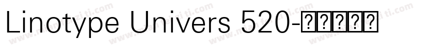 Linotype Univers 520字体转换